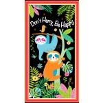 DON'T HURRY, BE HAPPY PANEL -24" REPEAT